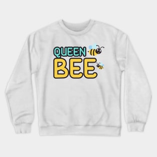Queen bee t shirt Crewneck Sweatshirt